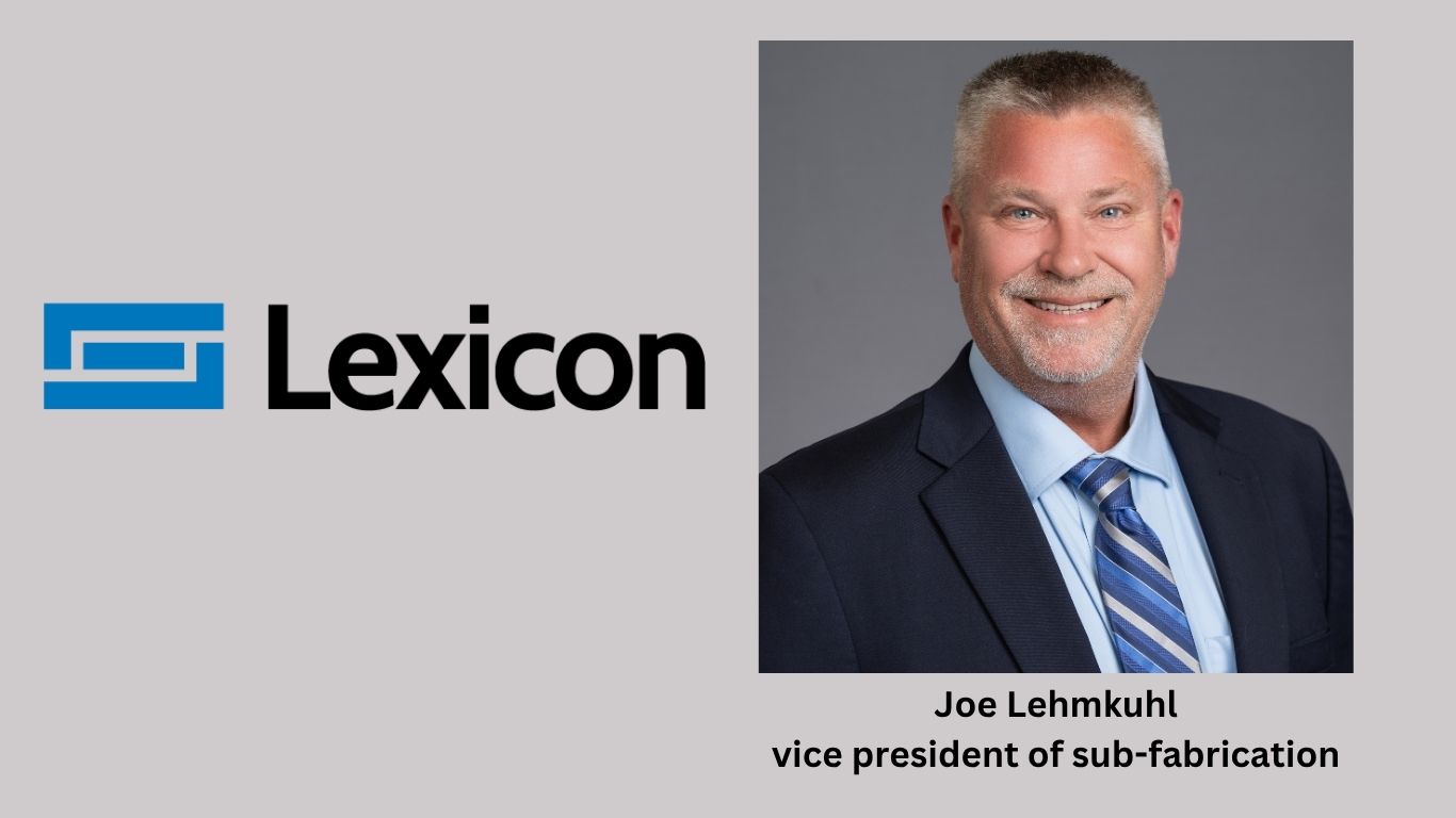PRESS RELEASE: Joe Lehmkuhl Named Vice President of Sub-Fabrication at Lexicon, Inc.
